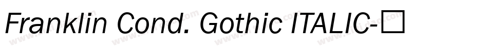 Franklin Cond. Gothic ITALIC字体转换